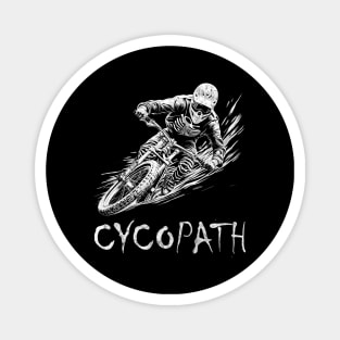 Cycopath | Tshirt For Fearless Downhill Bikers Magnet